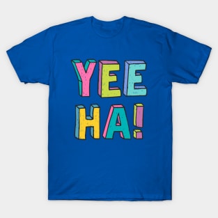 Yeeha T-Shirt